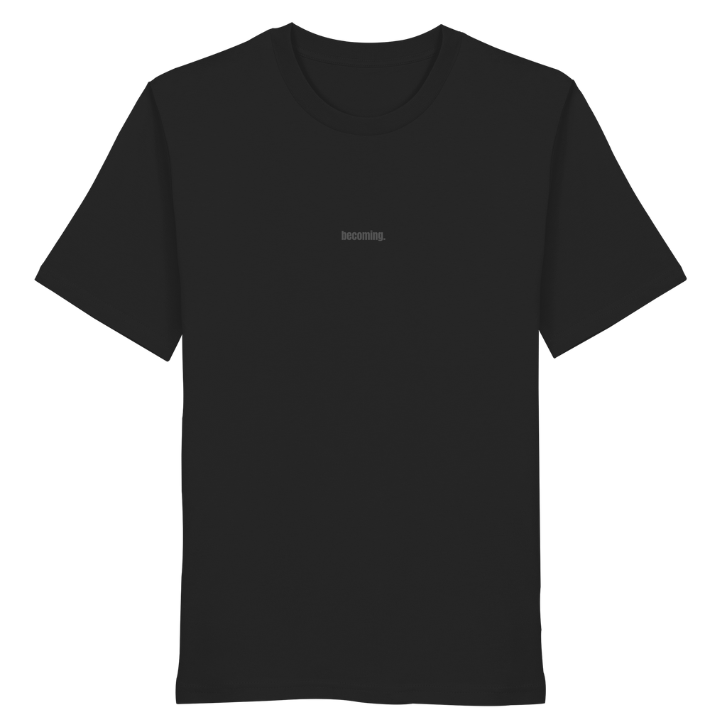 |  becoming. / take your time.  |  Minimalist Statement T-Shirt  |  Unisex